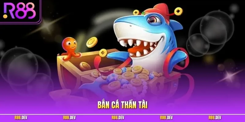 Bắn cá thần tài