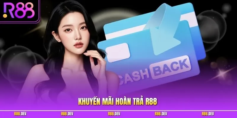 Khuyến mãi hoàn trả R88